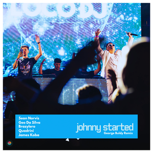 Johnny Started (George Buldy Remix)