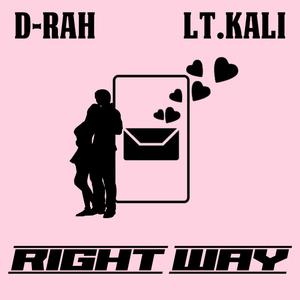 Right Way (feat. D-Rah)