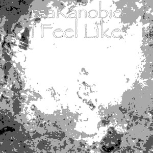 I Feel Like