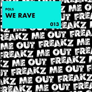 We Rave (Original Mix)