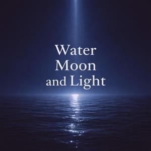 Water Moon and Light