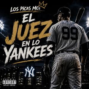 COMO EL JUEZ EN LOS YANKKE