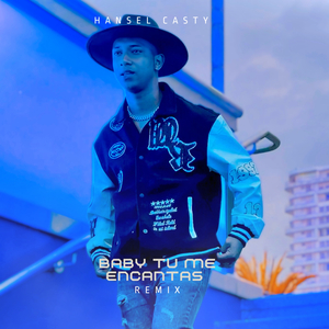Baby Tu Me Encantas (Remix)