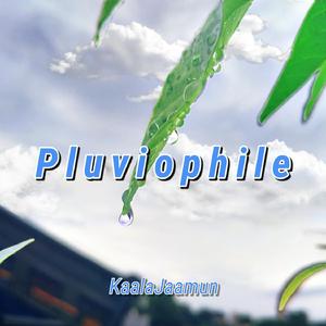 Pluviophile