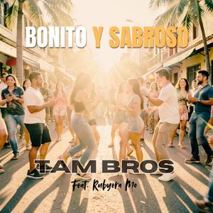 Bonito y Sabroso (feat. Rubyera Mo)