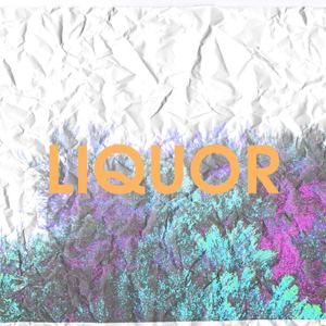 Liquor