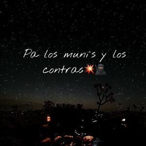 Pa Los Muni's y Los Contras