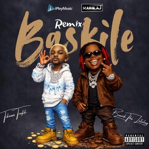 Baskile (feat. Bourik The Latalay) (Remix)