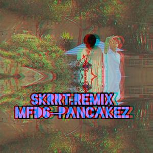 Skrrt.Remix (feat.PancakeZ)