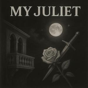 MY JULIET