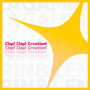 Clap! Clap! Creation! (feat. 鏡音リン & 鏡音レン)