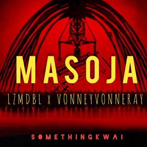 MASOJA (feat. VONNEYVONNERAY)