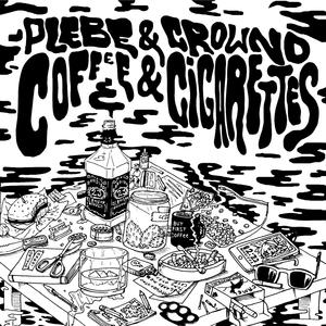 Coffe and Cigarettes (feat. Crownd)