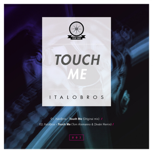 Touch Me (Original Mix)