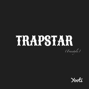 Trap$tar(freestyle)
