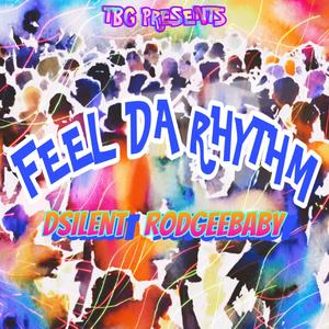 Feel Da Rhythm