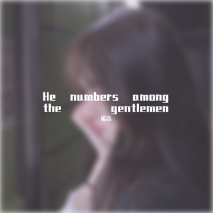 He numbers among the gentlemen