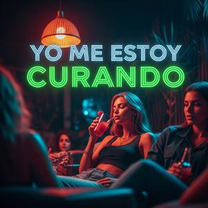 Yo me estoy curando