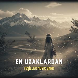 En Uzaklardan