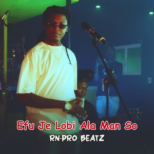 Efu Je Lobi Ala Man So