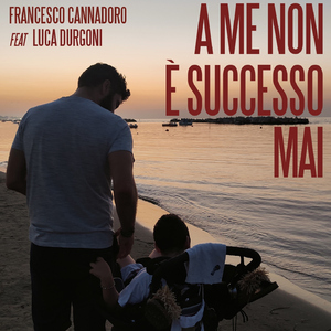 A me non è successo mai (feat. Luca Durgoni)