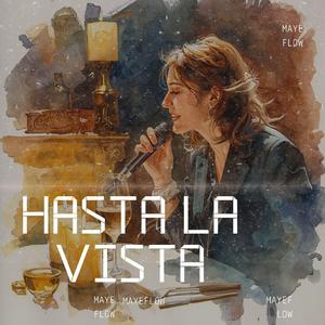 Hasta la vista