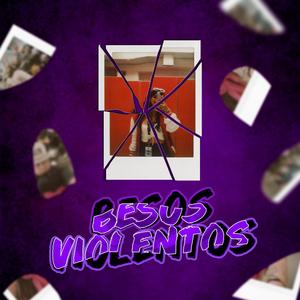 Besos Violentos