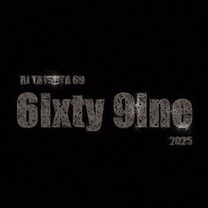 6ixty 9ine 2025