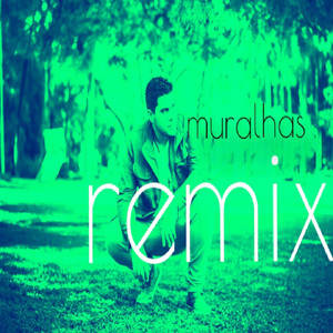 Muralhas (Remix)