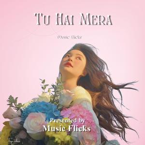 Tu Hai Mera