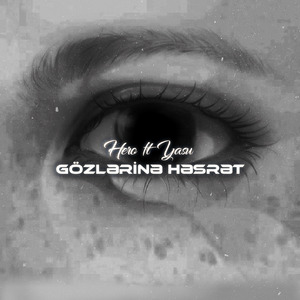 Gözlərinə Həsrət