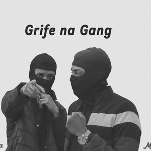Grife na Gang