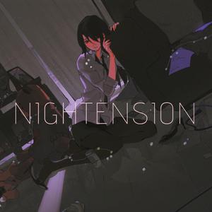 Nightension（Cover：墨蓝酱油）（翻自 洛天依）