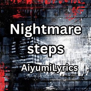 Nightmare steps