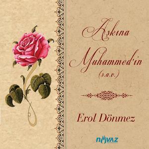 Hak Yarattı Alemi Aşkına Muhammed'in