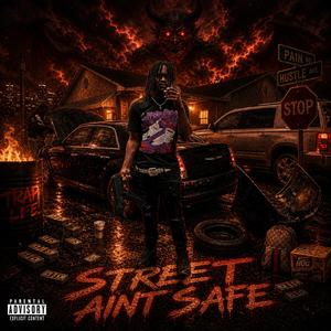 Street Ain't Safe