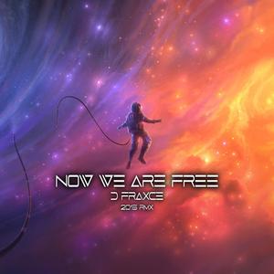 Now we are Free (2015 Remix)