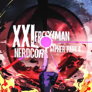 XXL Nerdcore Freshman Cypher, Pt. 4 (feat. Ven, 757Shai, Ky Nova, Wülf Boi, King Marcel, Omeg@ Redd, Xander Sage, R-Zeta, Drip$tick, Sh!nki, Keetheweeb, pdr dax, TyWeZee, DA-WOLF, Shmoke11 & Mix Williams)