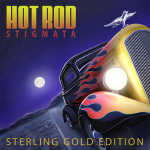 Hot Rod Stigmata (Sterling Gold Edition) [feat. Toju Gbemi]
