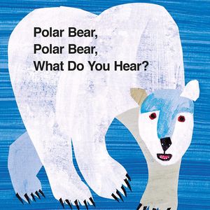 Polar Bear, Polar Bear, What Do You Hear?北极熊你看到什么？