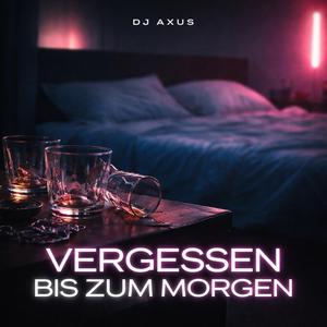 Vergessen bis zum Morgen