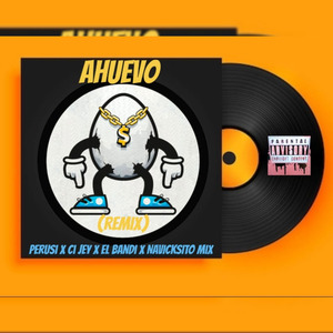 Ahuevo (Remix)