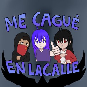 Me Cagué en la Calle