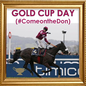 Gold Cup Day (#Comeonthedon)