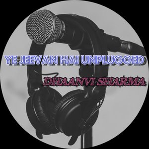 Ye Jeevan Hai (Unplugged)