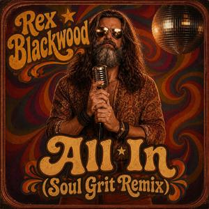 All In (Soul Grit Remix)