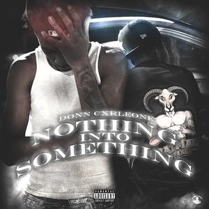 Nothing Into Something