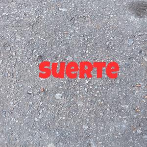 Suerte
