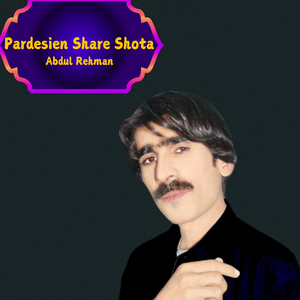 Pardesiawe Dost Mani