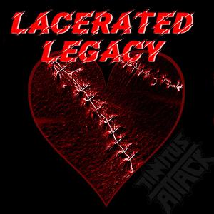 Lacerated Legacy